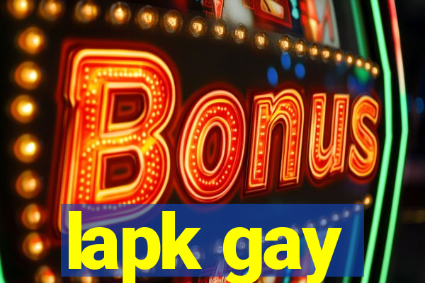 lapk gay